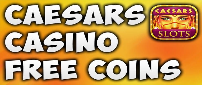 Caesars Casino Online Coins Cheat